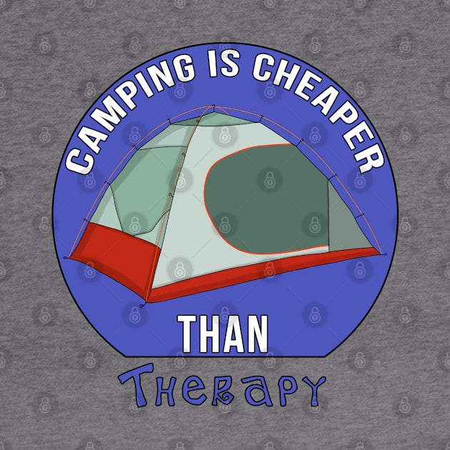 Camping is Cheaper Than Therapy by DiegoCarvalho